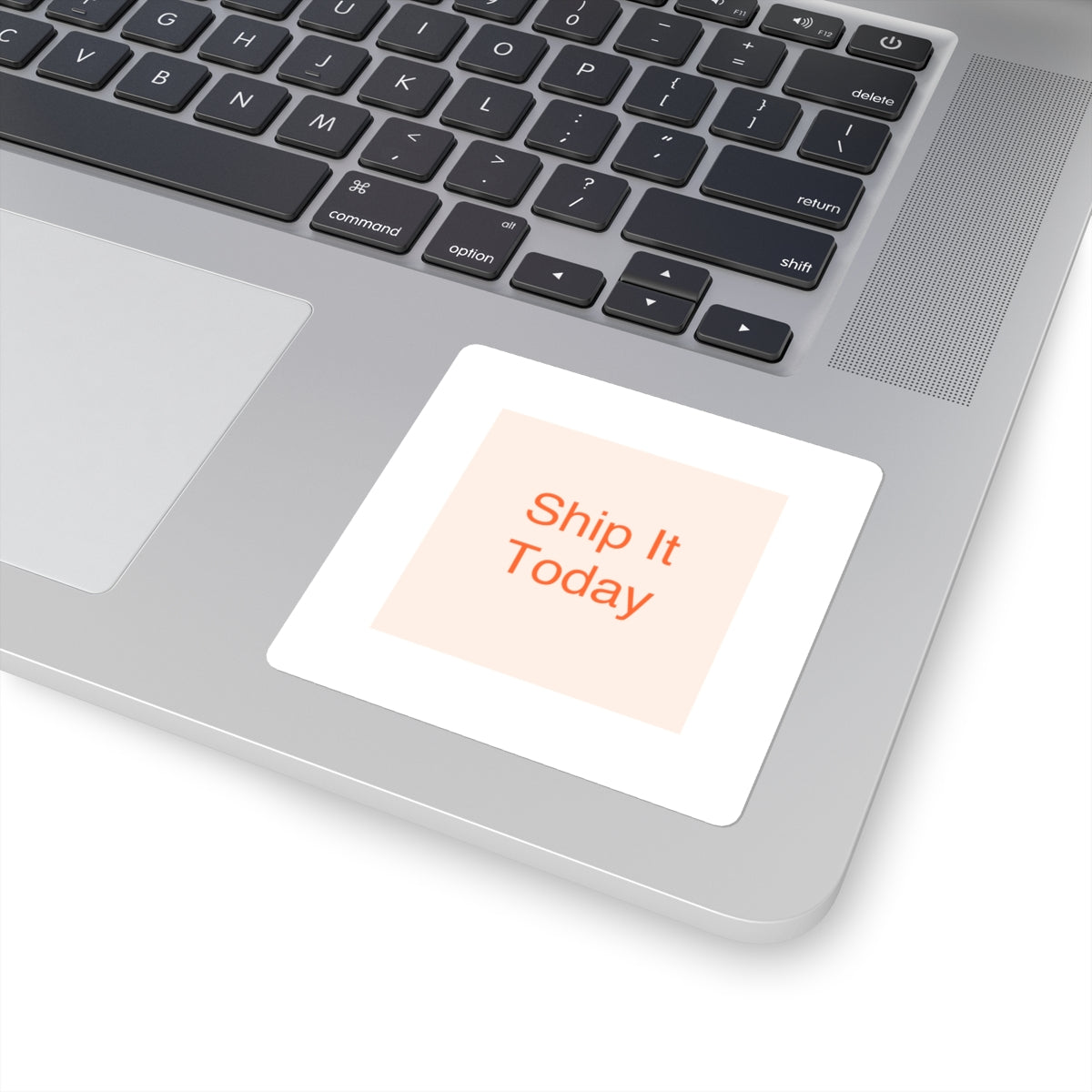 Ship It Today - Square Stickers