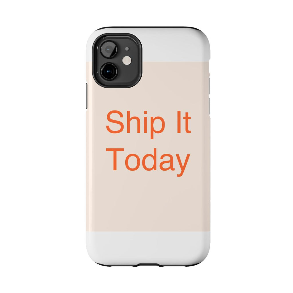 SHIP IT - Tough Phone Case