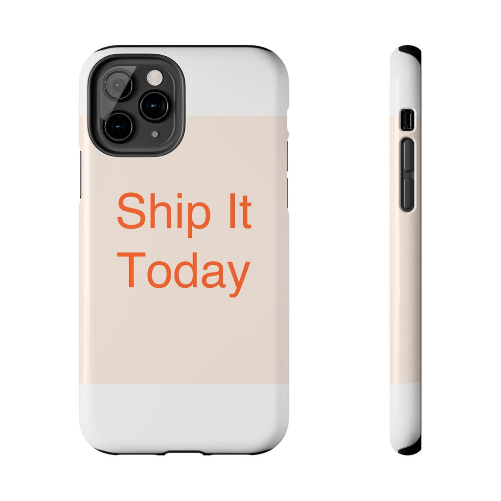 SHIP IT - Tough Phone Case
