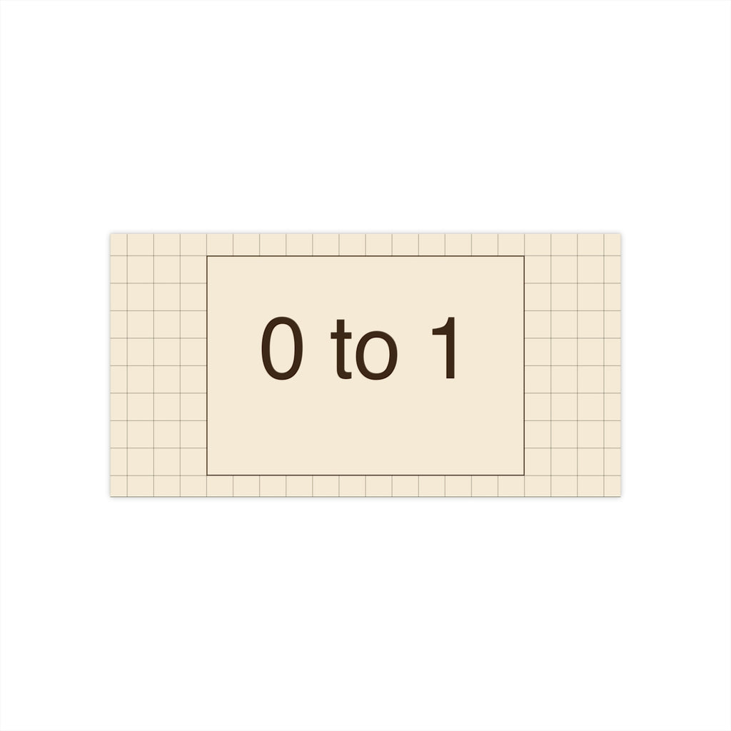 ZERO TO ONE - Bumper Sticker