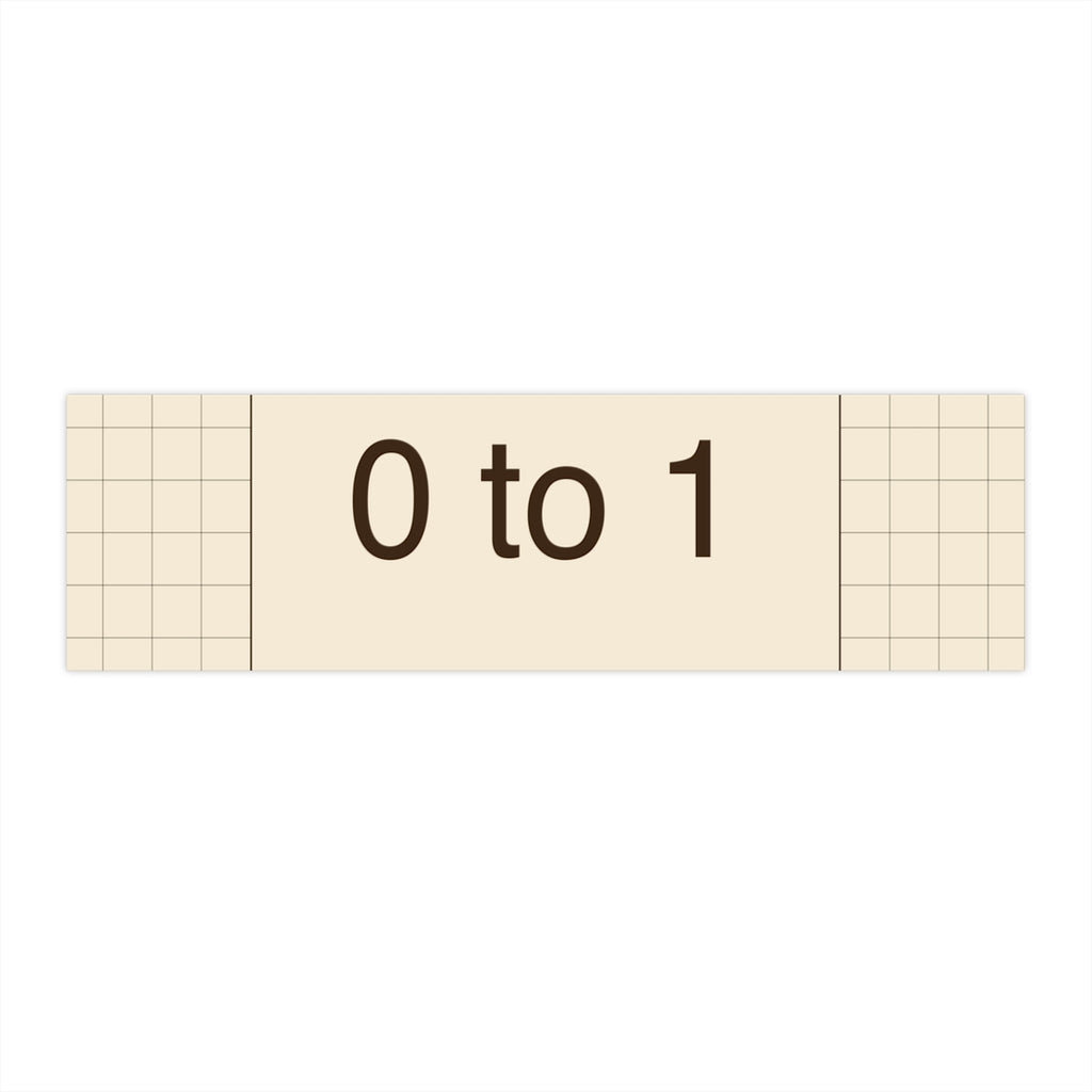 ZERO TO ONE - Bumper Sticker