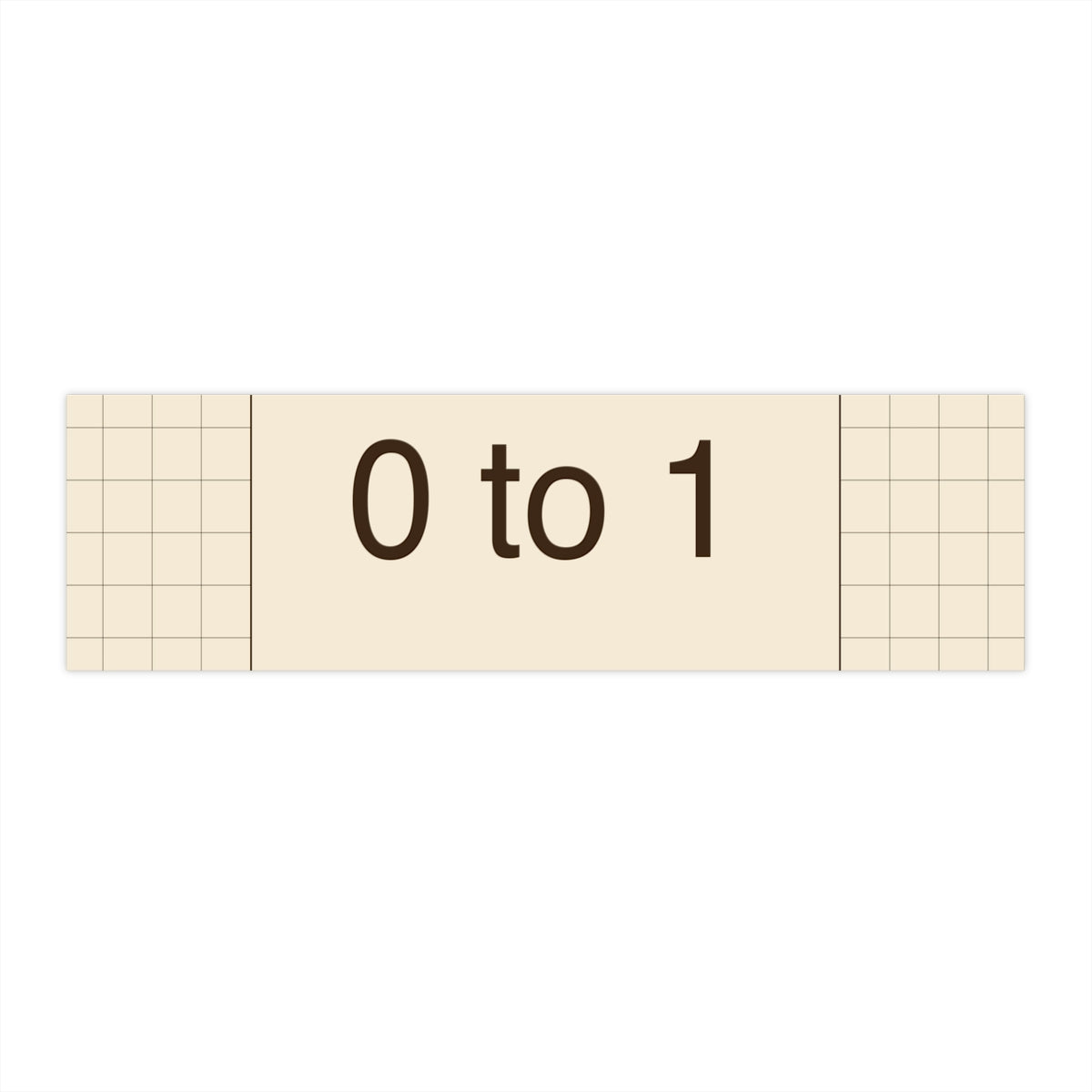 ZERO TO ONE - Bumper Sticker