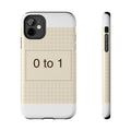 ZERO TO ONE - Tough Phone Case