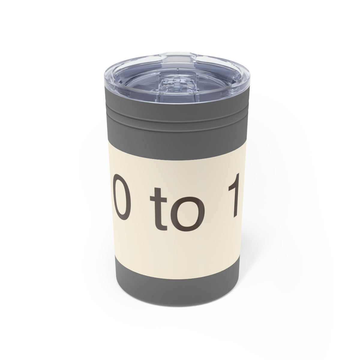 ZERO TO ONE - Travel Tumbler 11oz